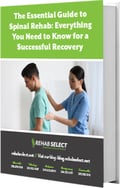 The Essential Guide to Spinal Rehab: Everything You Need to Know for a Successful Recovery