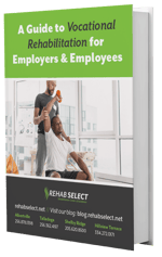 A Guide to Vocational Rehabilitation for Employers & Employees
